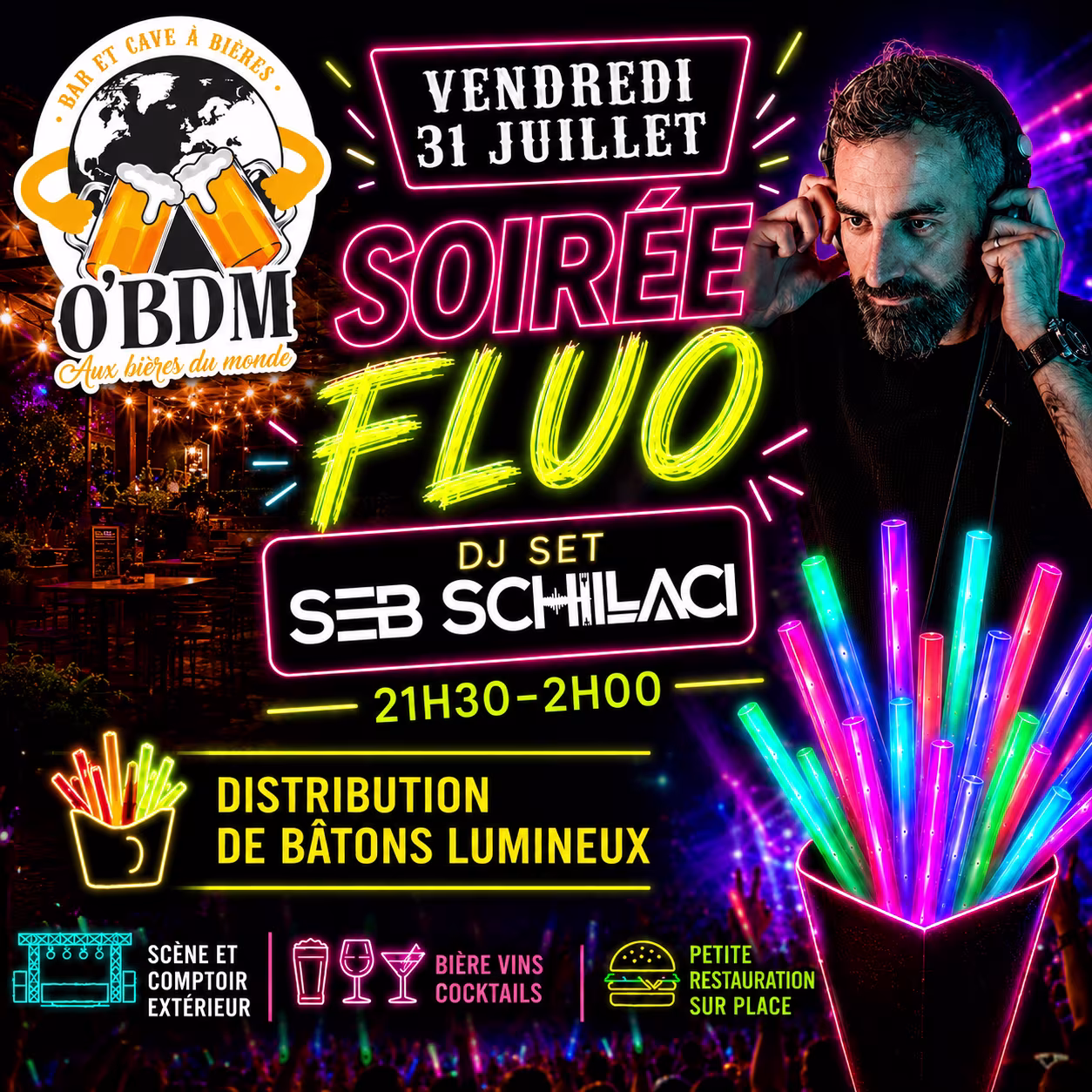 Affiche de O’BDM - Soirée Fluo Dj Seb Schillaci